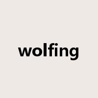 wolfing是什么意思