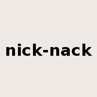 nick-nack是什么意思