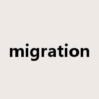 migration是什么意思