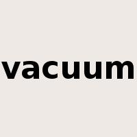 vacuum