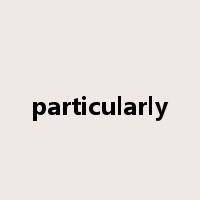 particularly是什么意思