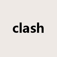 clash是什么意思