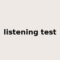 listening test是什么意思