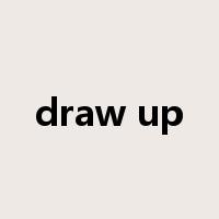 draw up是什么意思