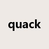 quack是什么意思