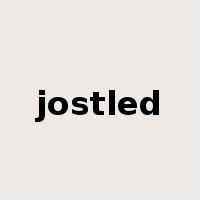 jostled是什么意思