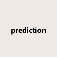 prediction是什么意思