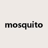 mosquito是什么意思