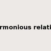 harmonious relation是什么意思