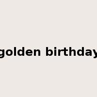 golden birthday是什么意思