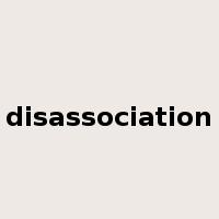 disassociation是什么意思