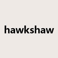 hawkshaw是什么意思