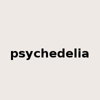 psychedelia是什么意思