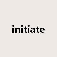 initiate是什么意思