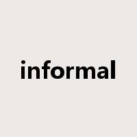 informal是什么意思