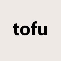tofu是什么意思