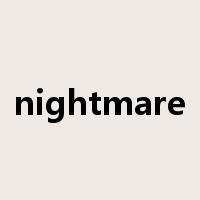 nightmare是什么意思