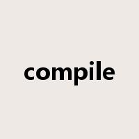 compile是什么意思