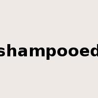 shampooed是什么意思