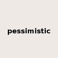 pessimistic是什么意思