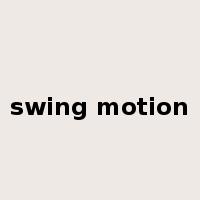 swing motion是什么意思