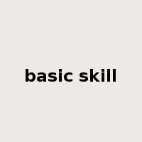 basic skill是什么意思