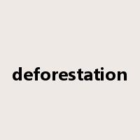 deforestation是什么意思