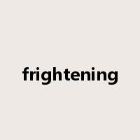 frightening是什么意思