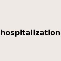 hospitalization是什么意思