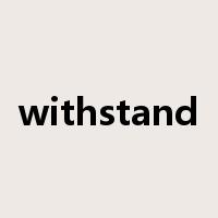 withstand是什么意思