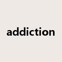 addiction是什么意思