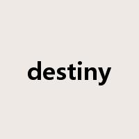 destiny是什么意思