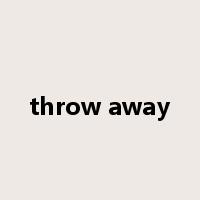 throw away是什么意思