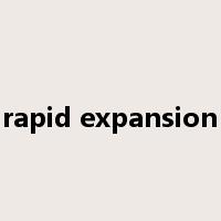 rapid expansion是什么意思