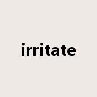 irritate是什么意思