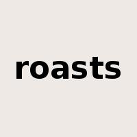 roasts是什么意思