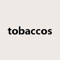 tobaccos是什么意思