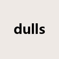 dulls