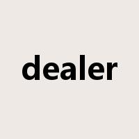 dealer是什么意思