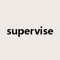 supervise是什么意思