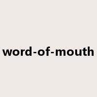 word-of-mouth是什么意思