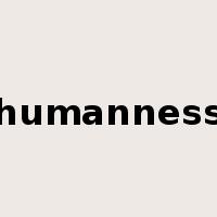 humanness是什么意思