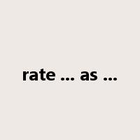 rate ... as ...是什么意思