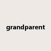 grandparent是什么意思