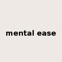 mental ease是什么意思