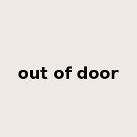 out of door是什么意思