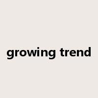 growing trend是什么意思