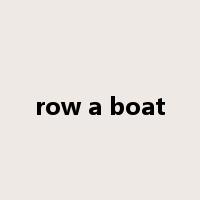 row a boat是什么意思