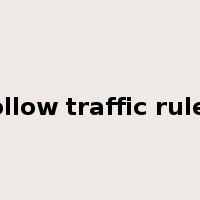 follow traffic rules是什么意思