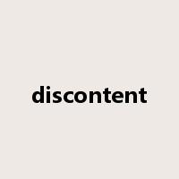 discontent是什么意思